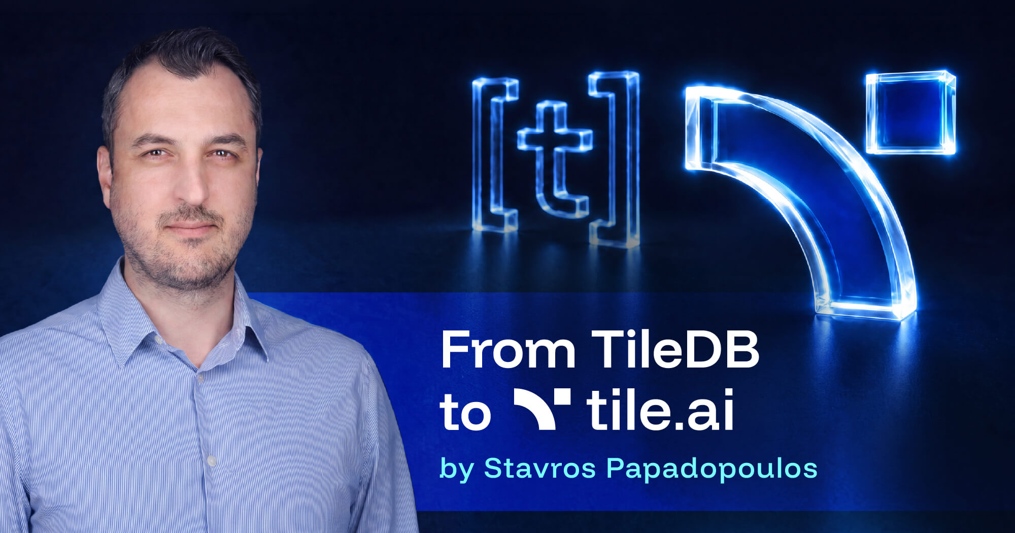 From TileDB to Tile.ai